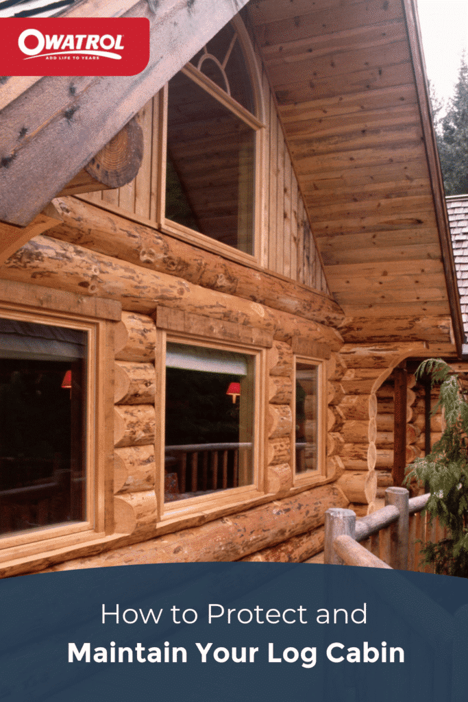 How to protect and maintain your log cabin Owatrol Direct