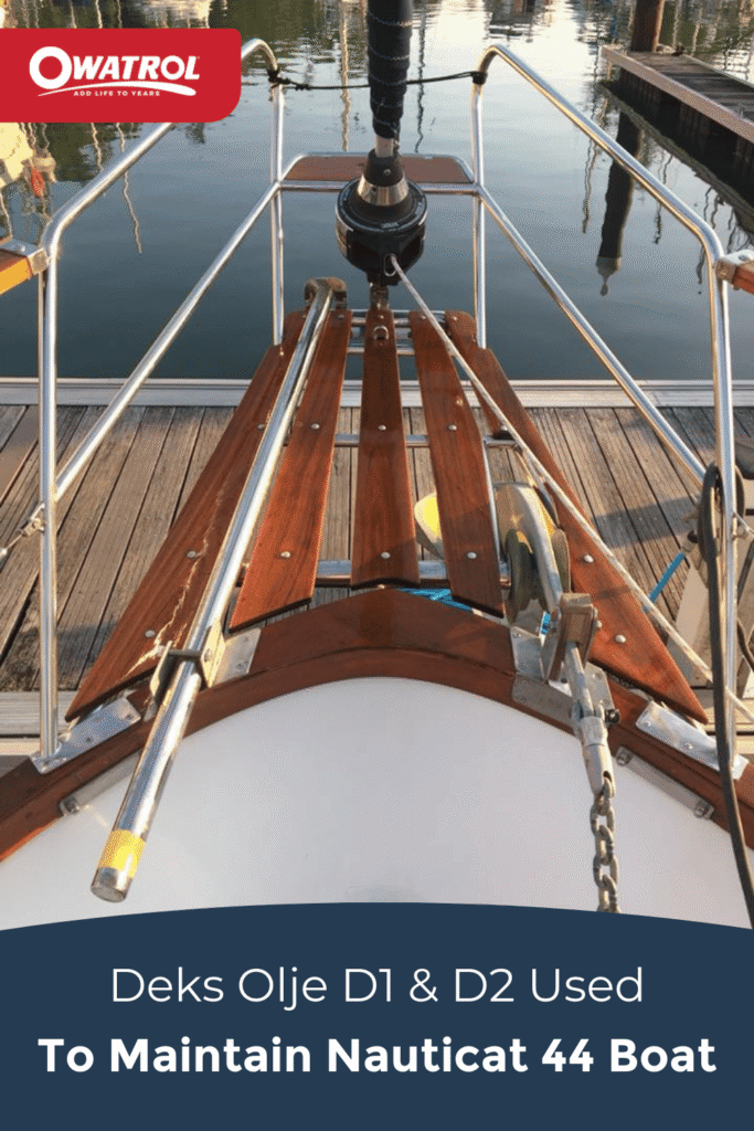 Deks Olje D1 & D2 used to maintain Nauticat 44 boat - Pinterest