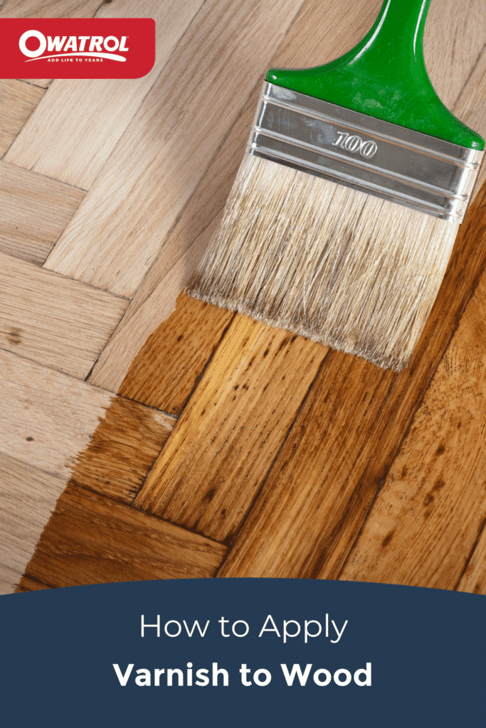 How To Apply Varnish To Wood Owatrol Direct