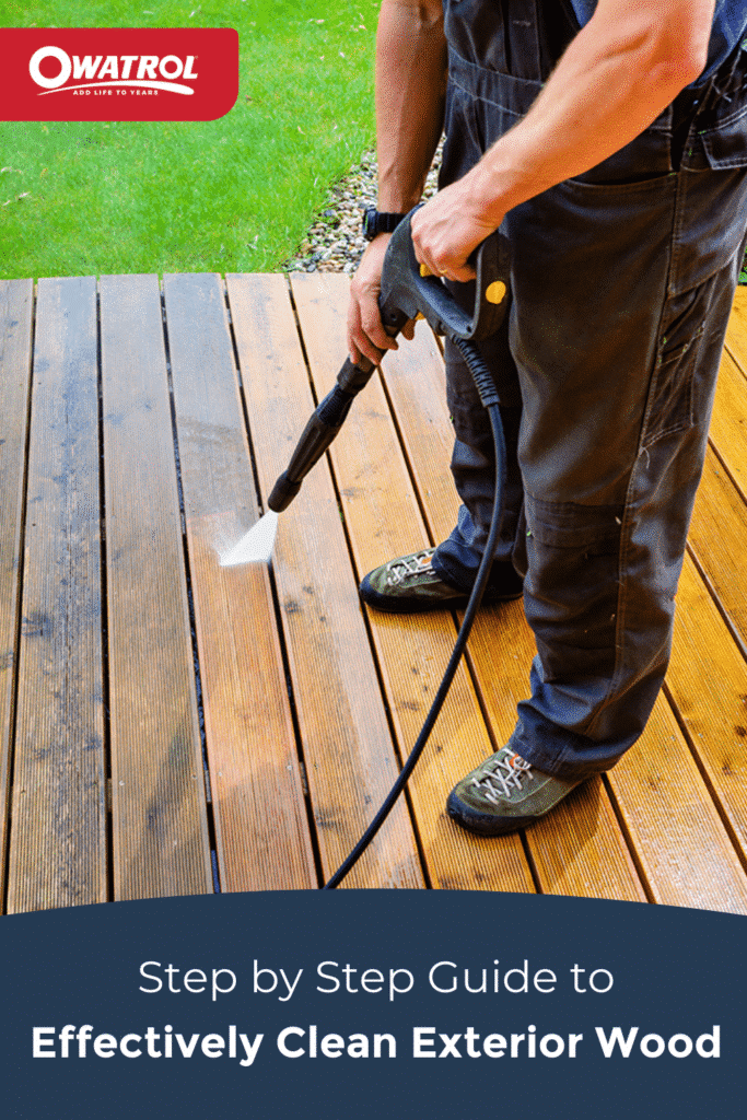 Step by step guide to effectively clean exterior wood Owatrol Direct